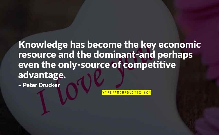 Seppala Togo Quotes By Peter Drucker: Knowledge has become the key economic resource and