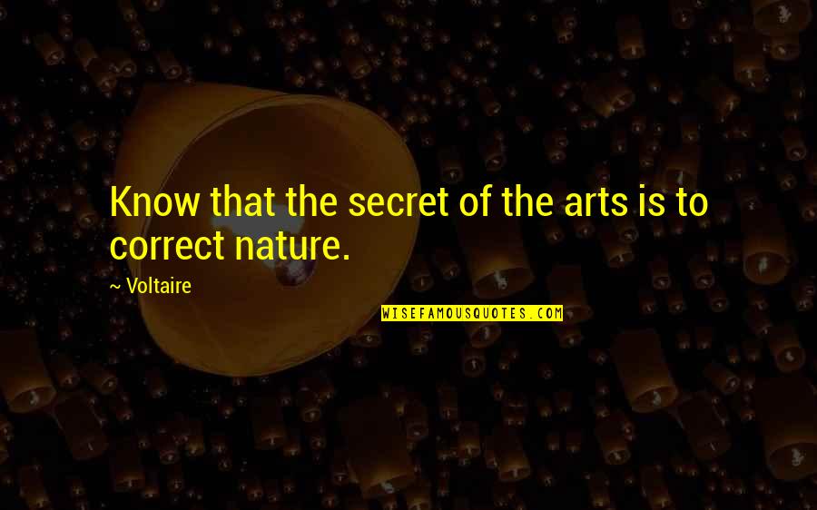 September Sayings And Quotes By Voltaire: Know that the secret of the arts is