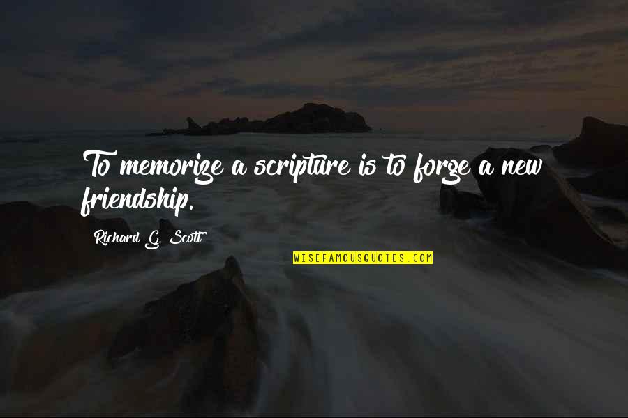 Sestra Cz Quotes By Richard G. Scott: To memorize a scripture is to forge a