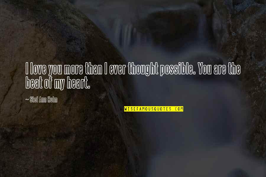 Setswana Culture Quotes By Stef Ann Holm: I love you more than I ever thought