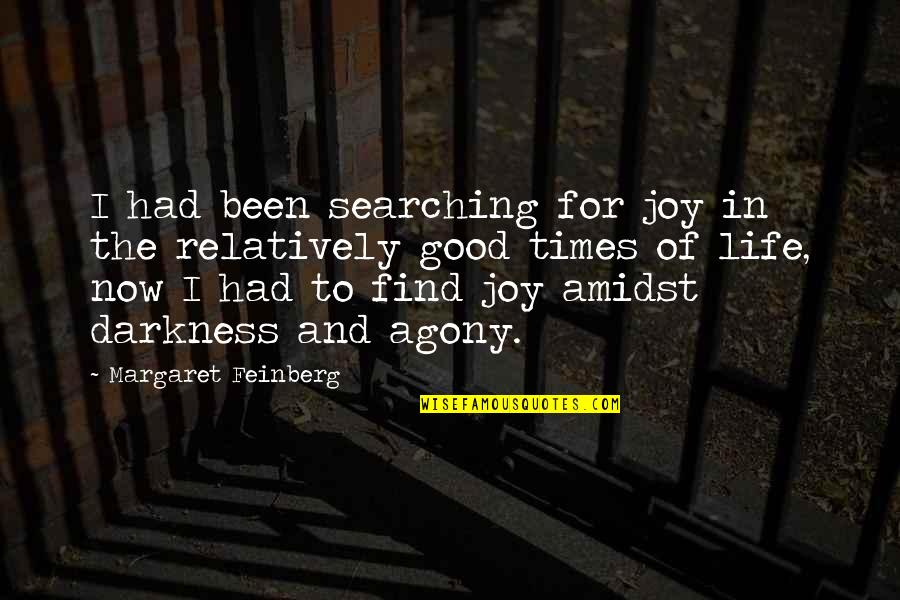 Shalehan Quotes By Margaret Feinberg: I had been searching for joy in the