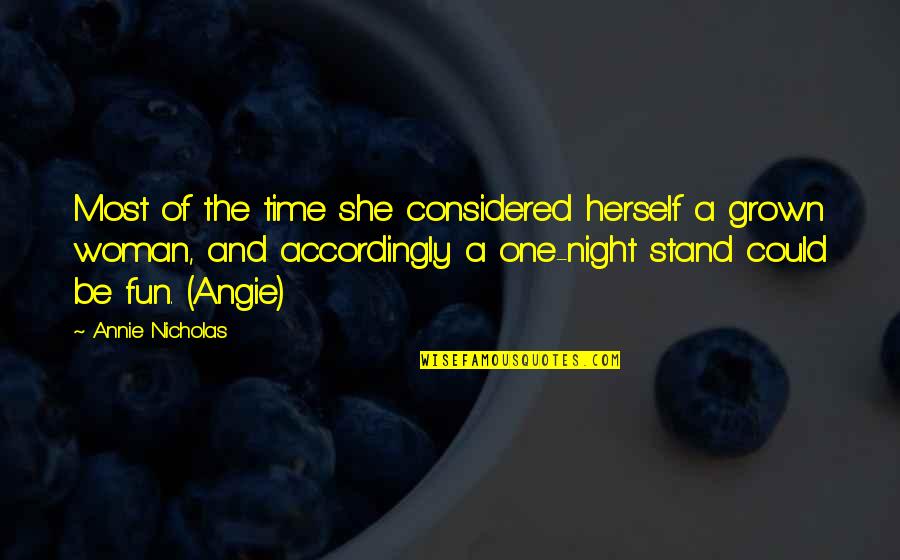 She Could Be The One Quotes By Annie Nicholas: Most of the time she considered herself a
