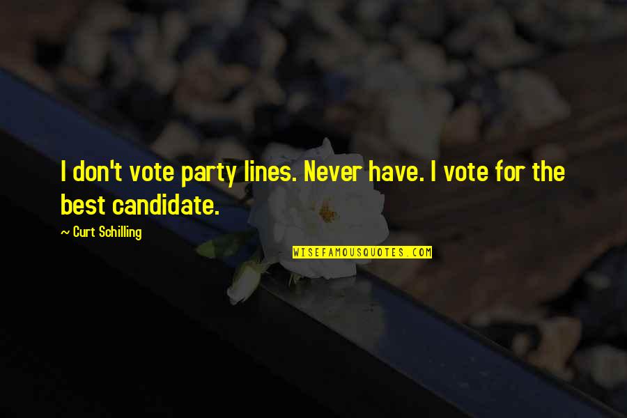 Sheandsky Quotes By Curt Schilling: I don't vote party lines. Never have. I