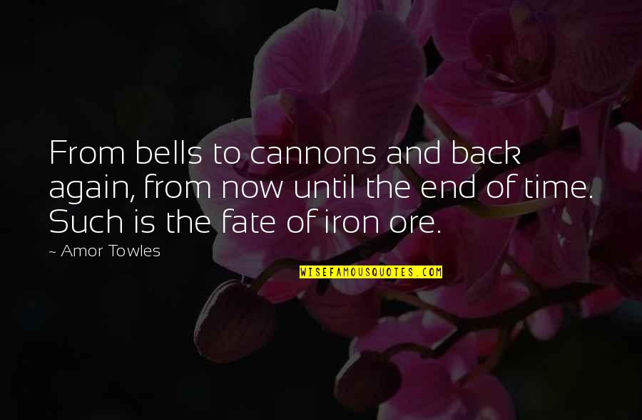 Shellane Bayliss Quotes By Amor Towles: From bells to cannons and back again, from