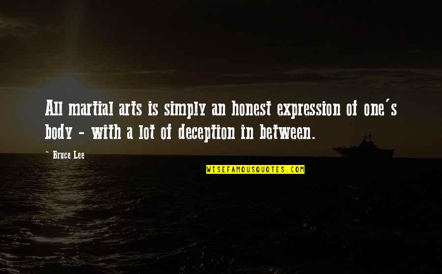 Sherice Skinny Quotes By Bruce Lee: All martial arts is simply an honest expression