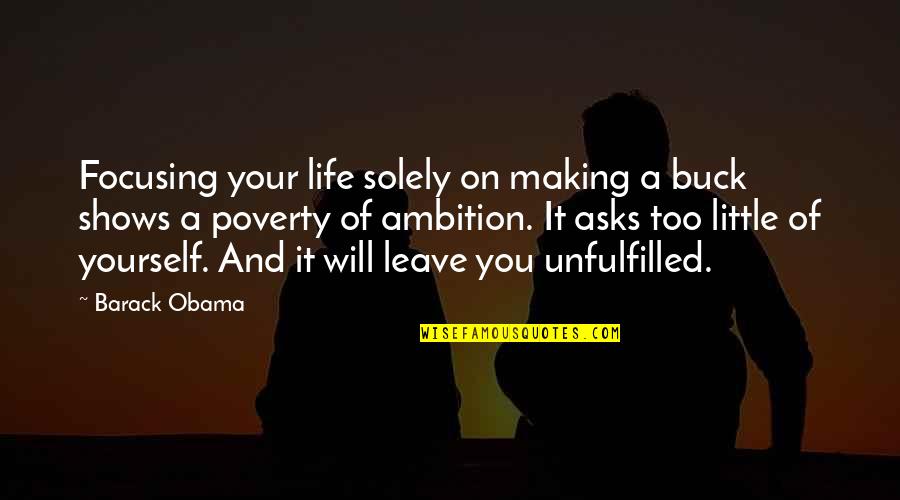 Shipping Ltl Quotes By Barack Obama: Focusing your life solely on making a buck
