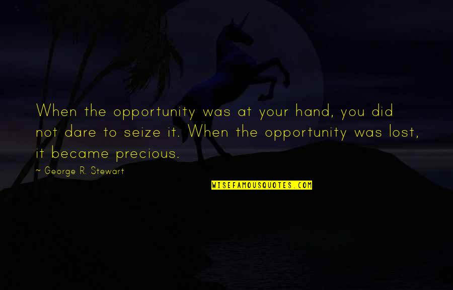 Shipping Ltl Quotes By George R. Stewart: When the opportunity was at your hand, you