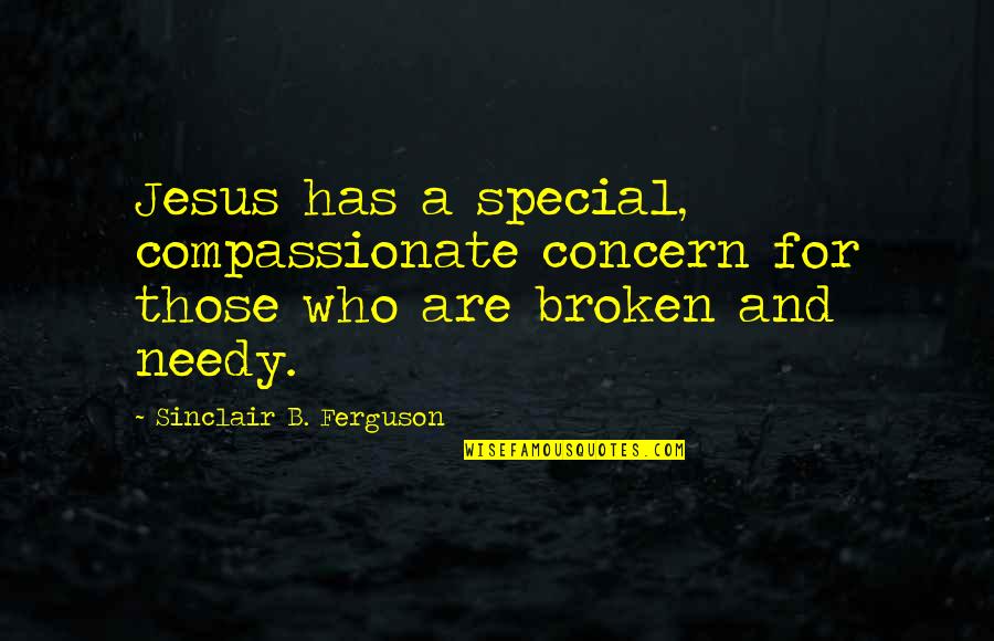 Shoelaces In Spanish Quotes By Sinclair B. Ferguson: Jesus has a special, compassionate concern for those