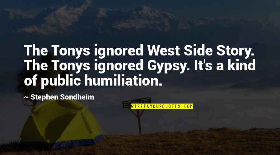 Short Country Girl Quotes By Stephen Sondheim: The Tonys ignored West Side Story. The Tonys