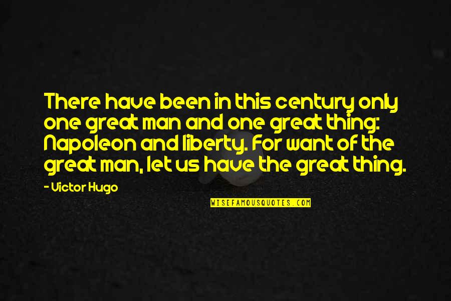 Shortest Love Quotes By Victor Hugo: There have been in this century only one