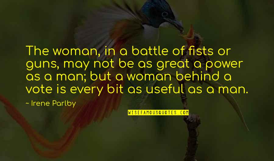 Shout Out To The Hoes Quotes By Irene Parlby: The woman, in a battle of fists or