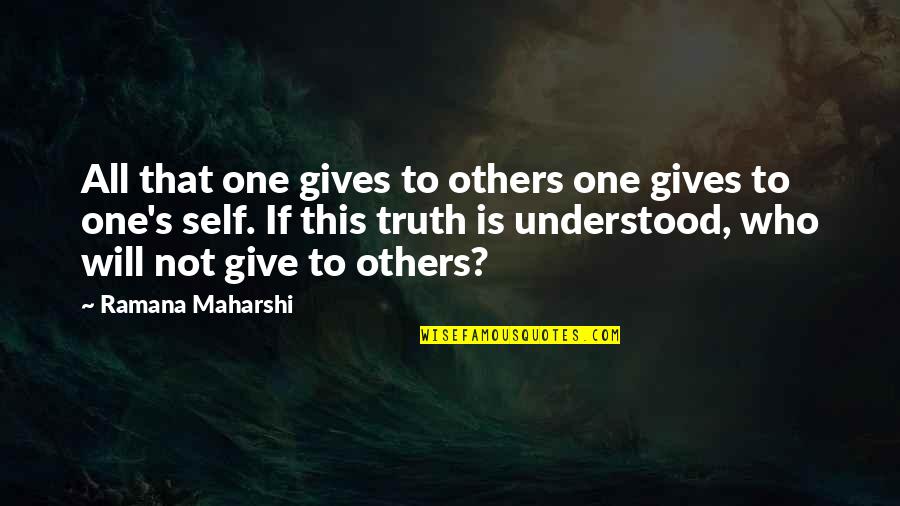 Showtime's Quotes By Ramana Maharshi: All that one gives to others one gives