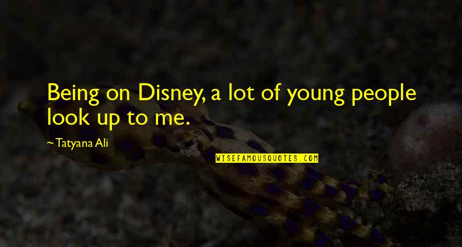 Silcence Quotes By Tatyana Ali: Being on Disney, a lot of young people