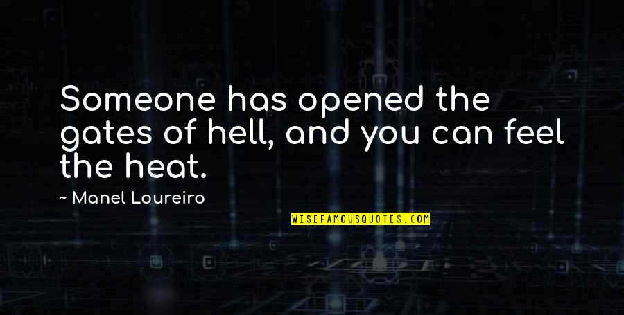 Sintetizadores Quotes By Manel Loureiro: Someone has opened the gates of hell, and