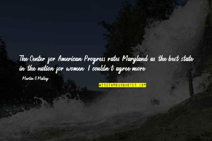 Siralmas Szinonima Quotes By Martin O'Malley: The Center for American Progress rates Maryland as