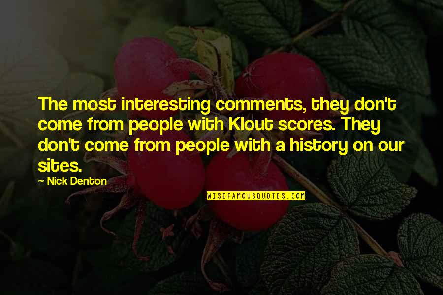 Sites For Quotes By Nick Denton: The most interesting comments, they don't come from