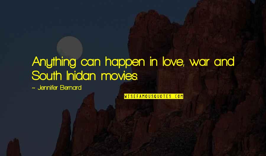 Situations Quotes By Jennifer Bernard: Anything can happen in love, war and South