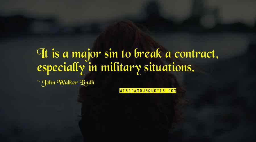 Situations Quotes By John Walker Lindh: It is a major sin to break a