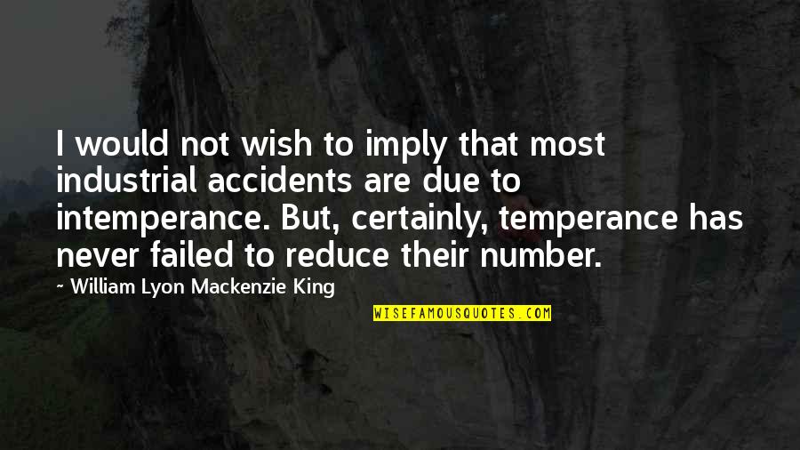 Slaveholding Whites Quotes By William Lyon Mackenzie King: I would not wish to imply that most