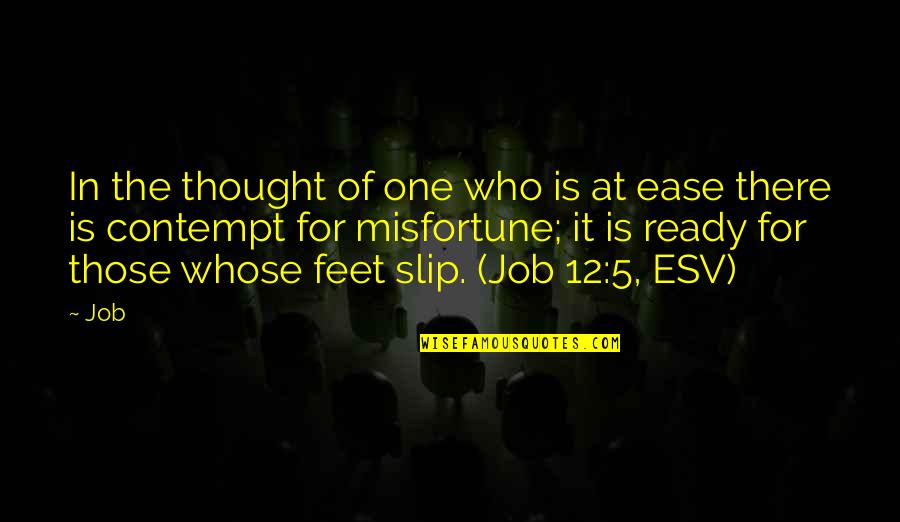 Slip Quotes By Job: In the thought of one who is at