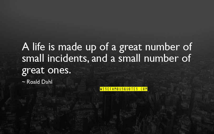 Sns Quotes By Roald Dahl: A life is made up of a great