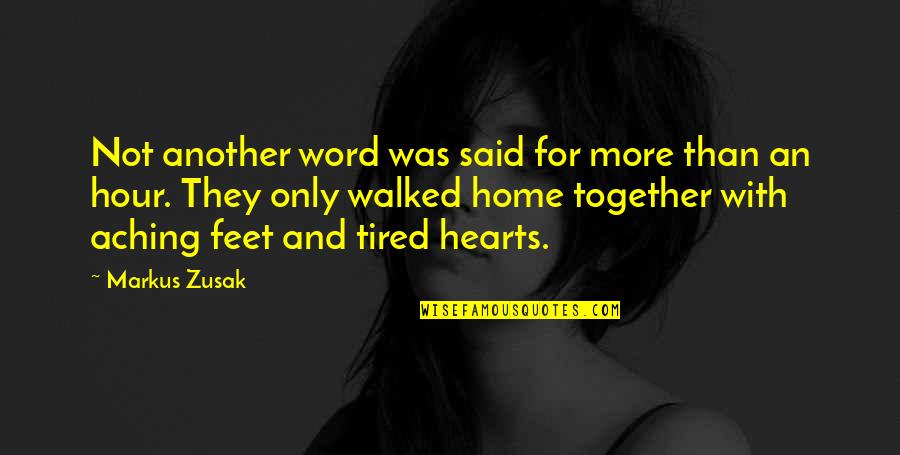 Sokun Nisa Quotes By Markus Zusak: Not another word was said for more than