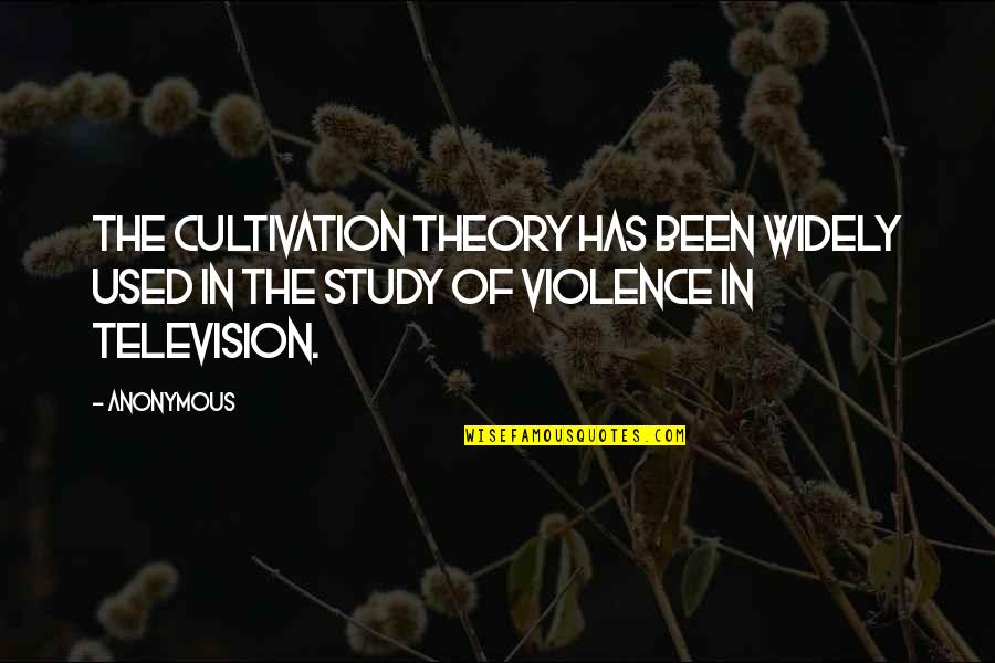 Solmonson Farm Quotes By Anonymous: The cultivation theory has been widely used in