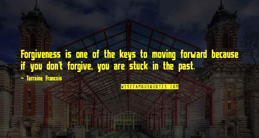 Soodhu Kavvum Quotes By Terraine Francois: Forgiveness is one of the keys to moving