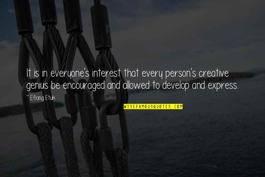 Sordid Lives Series Quotes By Efiong Etuk: It is in everyone's interest that every person's