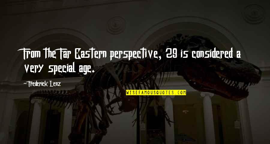 Sorry To A Boyfriend Tagalog Quotes By Frederick Lenz: From the Far Eastern perspective, 29 is considered