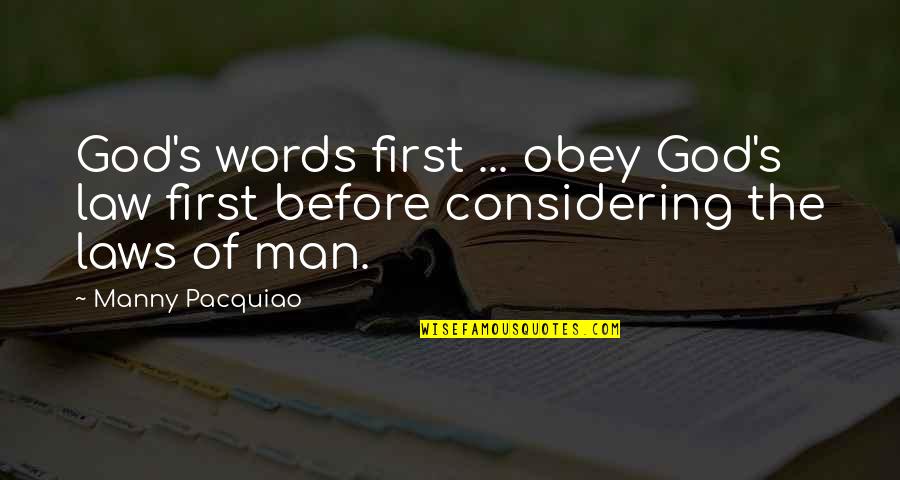 Sosyalizm Temsilcileri Quotes By Manny Pacquiao: God's words first ... obey God's law first