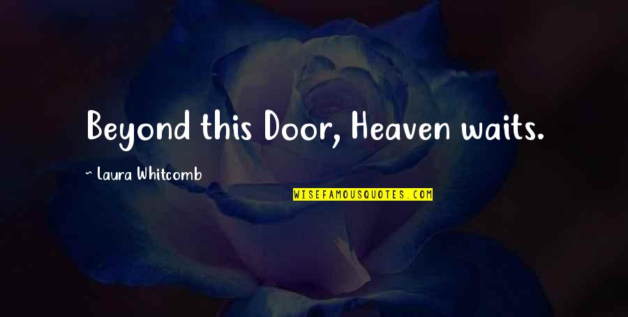 Spanish 3 Word Quotes By Laura Whitcomb: Beyond this Door, Heaven waits.