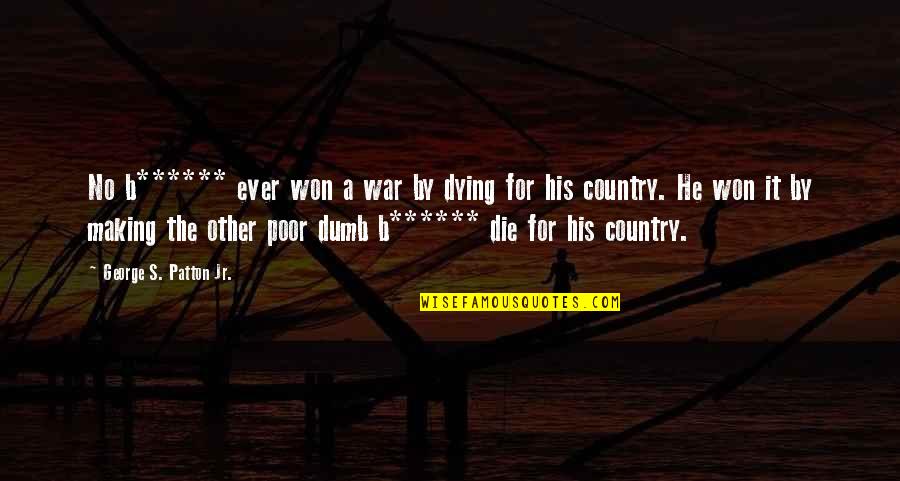 Spanish Christian Inspirational Quotes By George S. Patton Jr.: No b****** ever won a war by dying