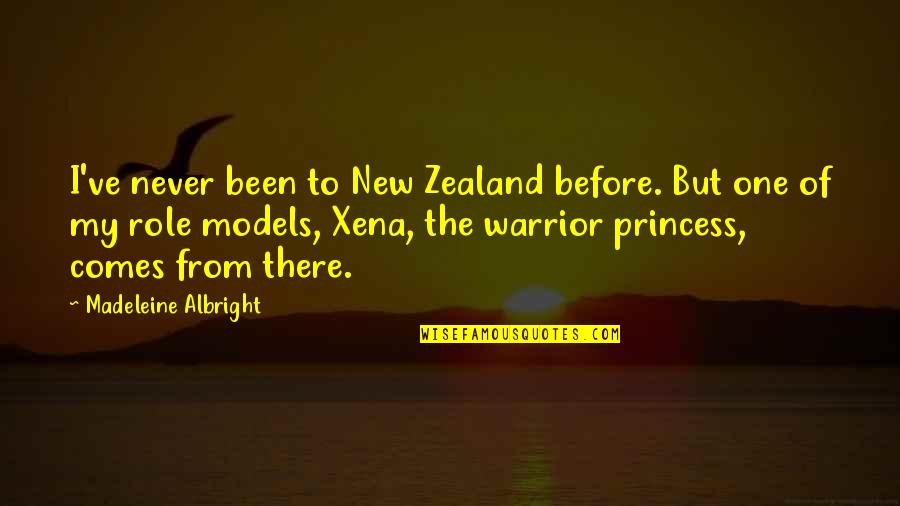 Spanish Mourning Quotes By Madeleine Albright: I've never been to New Zealand before. But