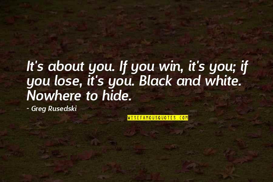 Specchio White Quartz Quotes By Greg Rusedski: It's about you. If you win, it's you;