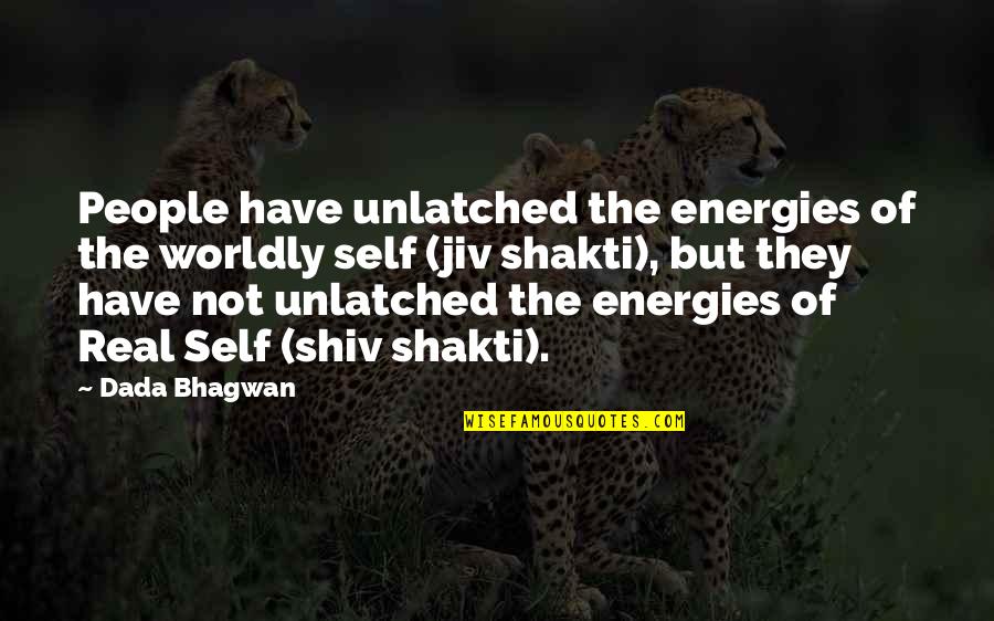 Spiritual World Quotes By Dada Bhagwan: People have unlatched the energies of the worldly