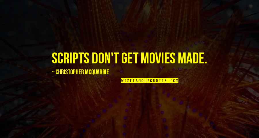 Sql Injection Using Quotes By Christopher McQuarrie: Scripts don't get movies made.