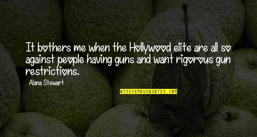 Squanderers Crossword Quotes By Alana Stewart: It bothers me when the Hollywood elite are