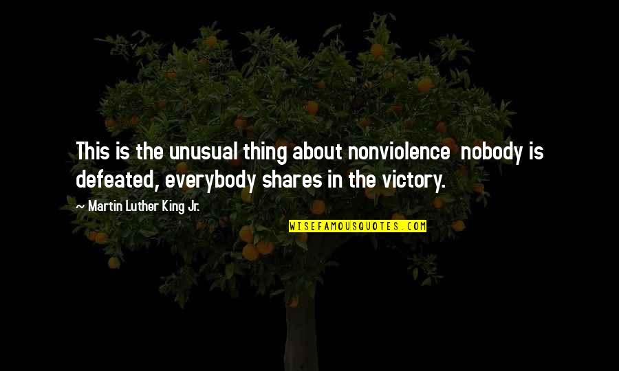 St Bartholomew Quotes By Martin Luther King Jr.: This is the unusual thing about nonviolence nobody