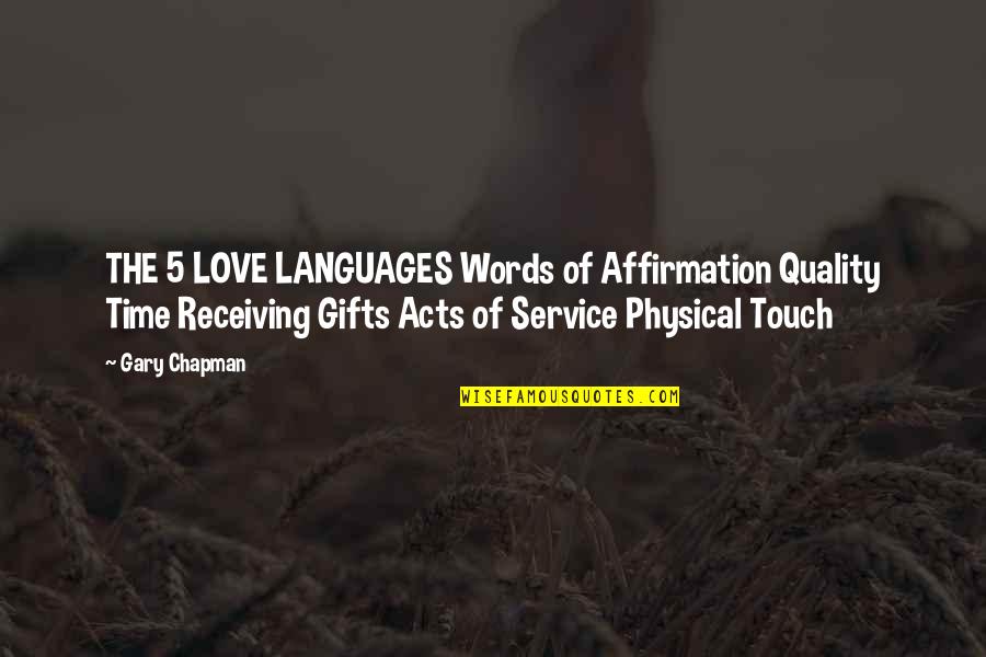 Stabenow Books Quotes By Gary Chapman: THE 5 LOVE LANGUAGES Words of Affirmation Quality