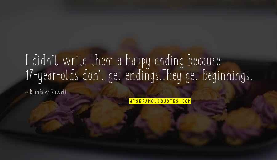 Stamp Act 1765 Quote Quotes By Rainbow Rowell: I didn't write them a happy ending because