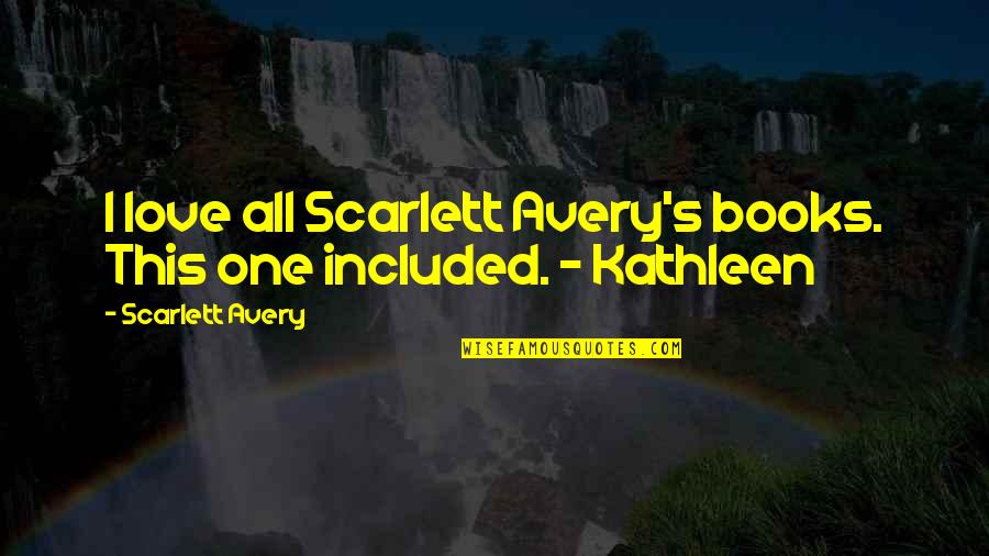 Stars From Books Quotes By Scarlett Avery: I love all Scarlett Avery's books. This one
