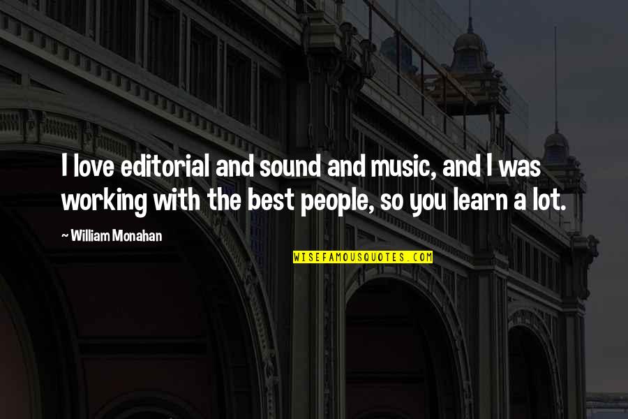 Stars From Books Quotes By William Monahan: I love editorial and sound and music, and