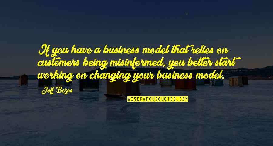 Start Up Business Quotes By Jeff Bezos: If you have a business model that relies