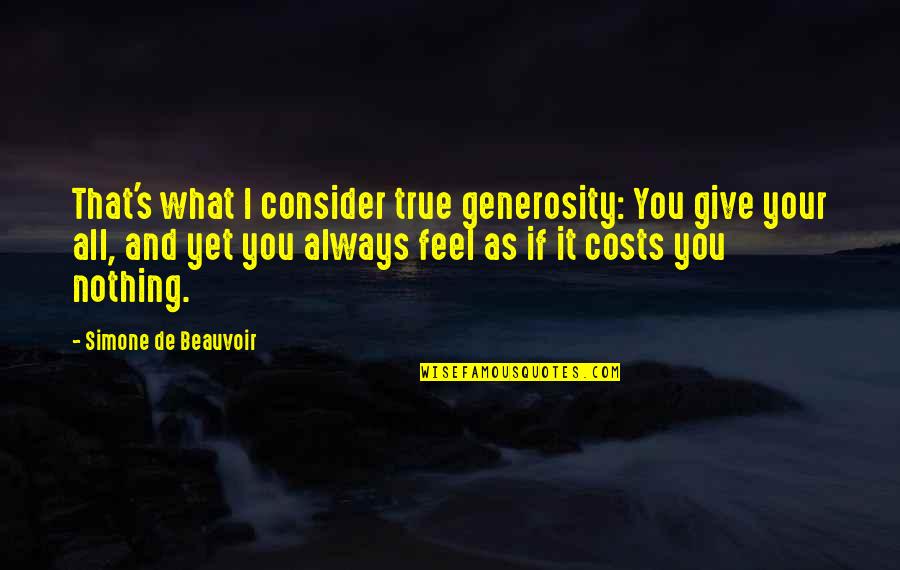 Starting A Future Together Quotes By Simone De Beauvoir: That's what I consider true generosity: You give