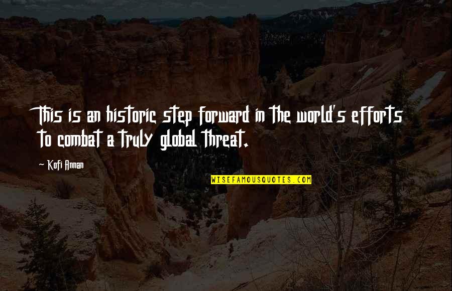 Step Into My World Quotes By Kofi Annan: This is an historic step forward in the