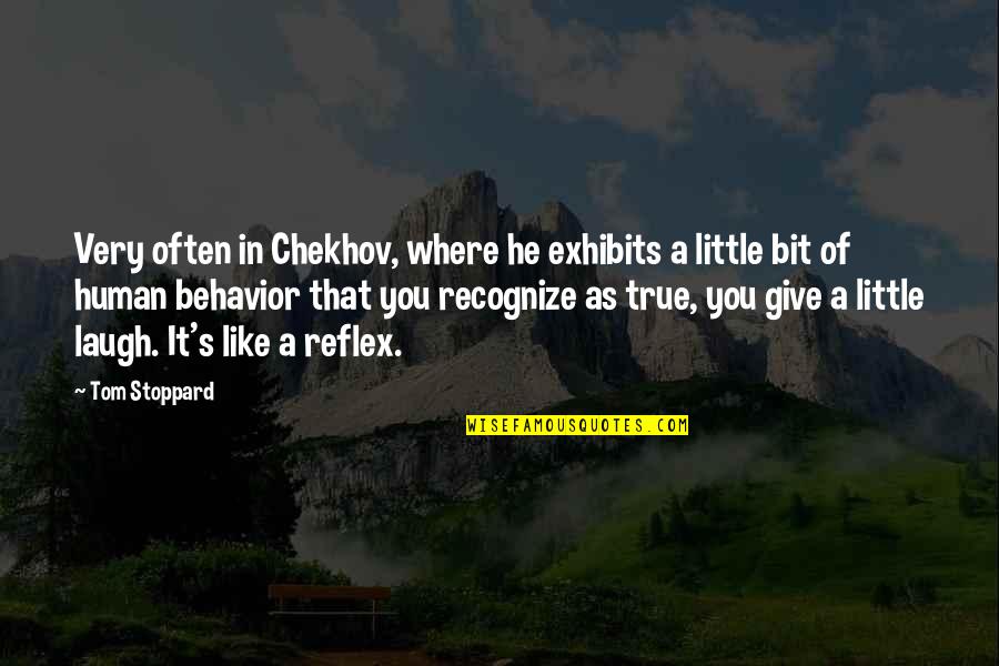 Stoppard's Quotes By Tom Stoppard: Very often in Chekhov, where he exhibits a