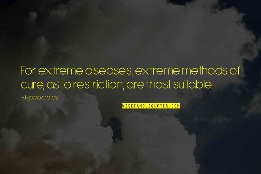 Streghe Di Quotes By Hippocrates: For extreme diseases, extreme methods of cure, as