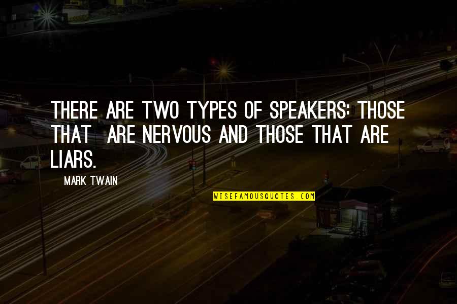 Stylish Music Quotes By Mark Twain: There are two types of speakers: those that