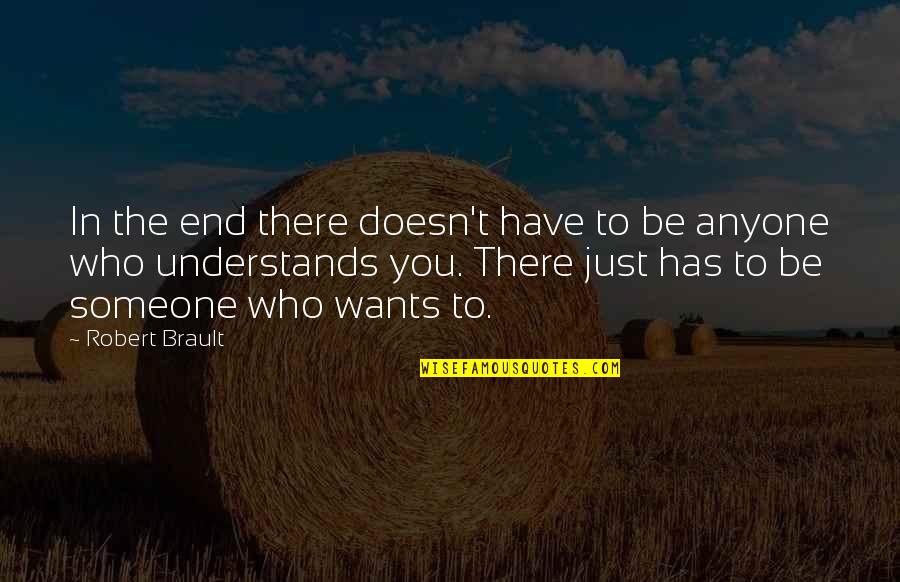 Subhash Ghai Quotes By Robert Brault: In the end there doesn't have to be